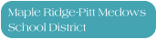 Maple Ridge-Pitt Medows  School District